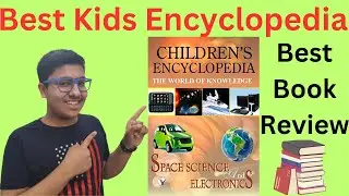BEST ENCYCLOPEDIA FOR CHILDREN |  Best Knowledge Books For Kids | #encyclopedia #childsencyclopedia