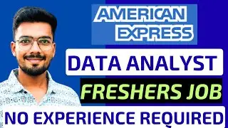 Latest Data Analyst Jobs | American Express | NO EXPERIENCE REQUIRED | Jobs 2025