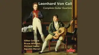 Guitar Quartet in B-Flat Major, Op. 121: III. Menuetto cantabile (Remastered 2024)