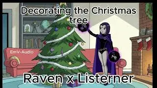 Raven (fan Voice-Over) Decorating the Christmas Tree