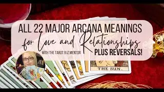 All 22 Major Arcana Tarot Card Meanings for Love and Relationships Plus Reversals