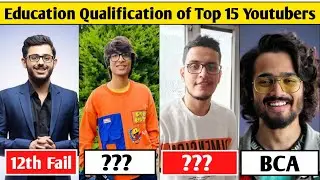 Education Qualification of Top 15 Indian Youtubers | Carryminati, Sourav Joshi, Triggered Insaan