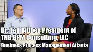 #19 An Interview with DR. Ted Bibbes | TNB BPM Consulting | Doctor Atlanta GA | In The Studio