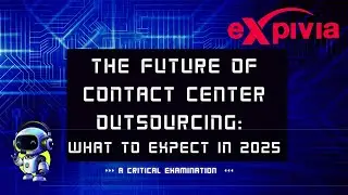 The Future of Contact Center Outsourcing: What to Expect in 2025
