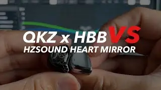Perbandingan QKZ x HBB & HZSOUND HEART MIRROR ‼️