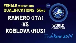 Qualifications - Female Wrestling 58 kg - C RAINERO (ITA) vs V KOBLOVA (RUS) - Tashkent 2014