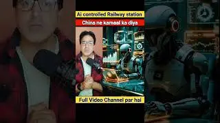 AI Controlled Railway station in China #facts #shorts