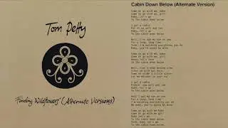 Tom Petty and the Heartbreakers - Cabin Down Below (Alternate Version) [Official Audio]