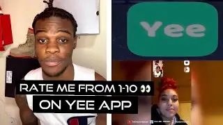 ASKING RANDOM GIRLS TO RATE ME FROM 1-10 (ON YEE APP)