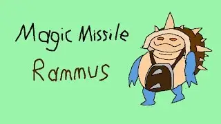Magic Missile Rammus