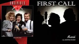 First Call - Messiah