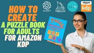 How to create fast and easy a Puzzle book for Adults, to sell via Amazon KDP