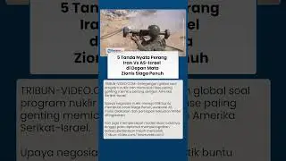 Siaga Tinggi! Ini 5 Tanda Perang Iran Vs AS-Israel Sudah di Depan Mata: Timur Tengah Panas