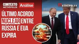 Entenda o perigo do fim do último tratado nuclear entre Estados Unidos e Rússia
