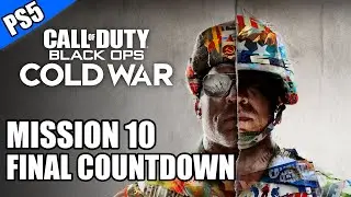 COD Cold War PS5: Mission 10 - Final Countdown (Campaign) - No Commentary