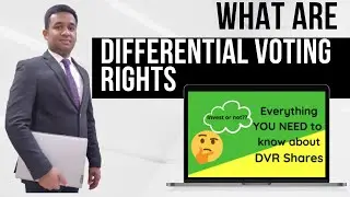 What are Differential Voting Rights (DVR) | Tushir Jain |