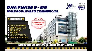 DHA LAHORE | PHASE 6 | MB (MAIN BOULEVARD) COMMERCIAL | UPDATE & ANALYSIS | BY SRE | JULY 2020
