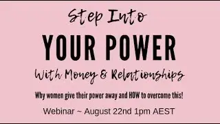 Step Into your Inner Power with Money and Relationships