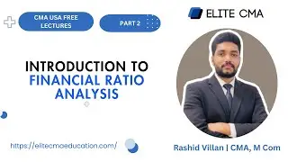 Introduction to Financial Ratio Analysis | CMA USA Part 2
