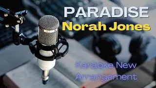 Paradise - Norah Jones Karaoke #Karaoke #Cover #CoverSong