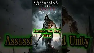 Assassin's Creed Unity Villains! #gaming #assassinscreed #shorts #unity #viral #foryou #villain #og