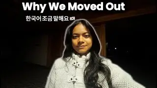 Why We Moved Out | Dorm Life Reality as an International Student (한국어 조금)