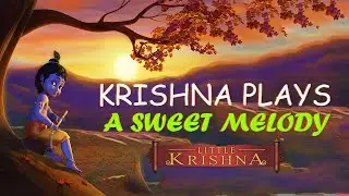 Krishna Plays a Sweet Melody | Little Krishna