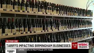 Tariffs impacting wine businesses in Birmingham