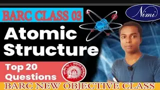 BARC New Expected Question Paper |सभी प्रश्न एक ही वीडियो में |(Atomic structure 03) #barc_new_class