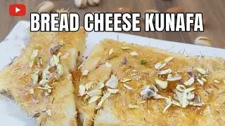 Bread cheese kunafa | Home Made Kunafa | Cheese Kunafa | Yasmeen kitchen | Kunafa Recipe 