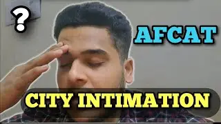 AFCAT City Intimation out ? 🤔 No one received but....... #afcat#edcil#defence#airforce