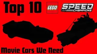 Top 10 Lego Speed Champions Movie Cars We Need mp4