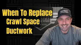 When To Replace Crawl Space Ductwork