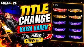 Title Kaise Change Kare 2025 | Free Fire Title Change Trick | title Lagaye Kaise 