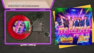 Mario Polo & Los Chikos Damian - Las Dos Camisas (Audio Oficial)