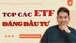 Hướng Dẫn Đầu Tư ETF Cho Người Mới Bắt Đầu Năm 2025