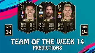 FIFA 19 | TEAM OF THE WEEK 14 PREDICTIONS | POSSIBLE TOTW 14 | w Messi, Griezmann & Kimmich