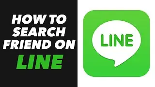 How to Search Friend on Line App - Friend Search on Line App (QUICK)