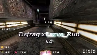 Defrag xLArve_Run #4 [ Quake III Mod ]