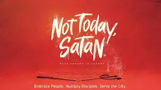 Not Today Satan Pt. 4: I REFUSE!  -  12/04/2022