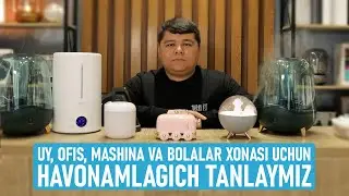 Havonamlagich (увлажнитель воздуха) tanlashda nimalarga e‘tibor qaratish kerak?