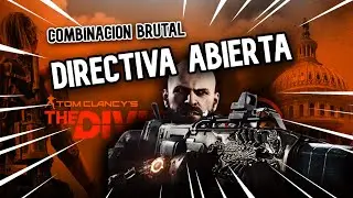 Directiva Abierta | The Division 2 | Una combinación brutal