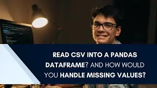 How to handle Missing Values in Pandas Data Frame: Python Data Analysis Tutorial