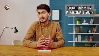 Overview of Education system in Pakistan | Aamir Rehman