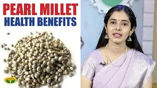 Health Benefits of Pearl Millet | கம்பு மருத்துவ பயன்கள் | Nutrition Diary | Adupangarai | Jaya TV