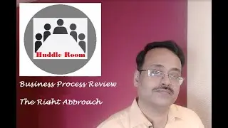 How to approach Business Process Review / BPR and Process Re-engineering initiatives in Operations