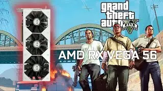 AMD RX VEGA 56 - GTA V (2015)