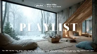 [Playlist] 차가운 겨울과 따뜻한 카페를 잇는 감성 음악 🎧 | Pop & jazz 플레이리스트모음