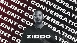 ZIDDO - Silent Conversations (Original Mix)
