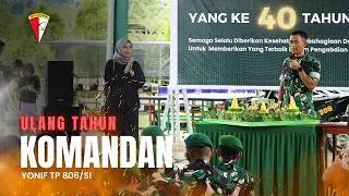 Ucapan Selamat Ulang Tahun Kepada Danyonif TP 806/SI
